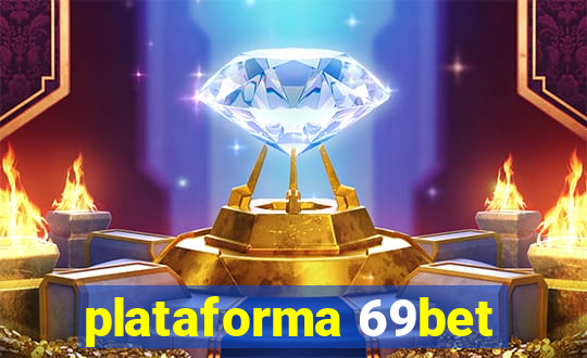 plataforma 69bet